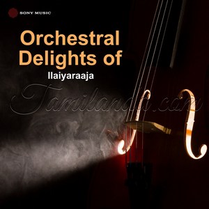 Orchestral Delights of Ilaiyaraaja (1982) (Ilaiyaraaja)